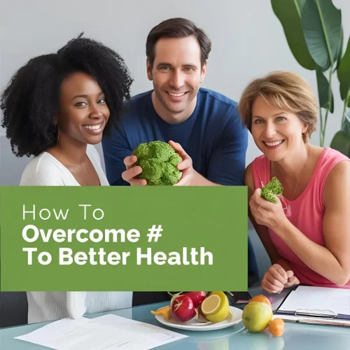 How to Overcome Barriers to Better Health