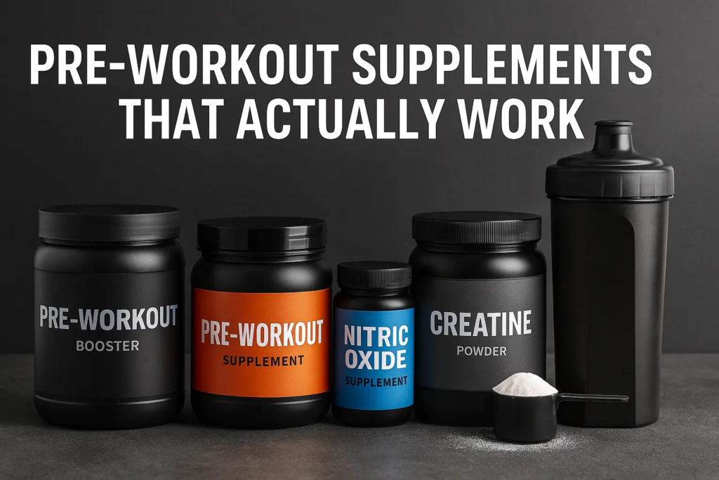 Pre-Workout Supplements actually work